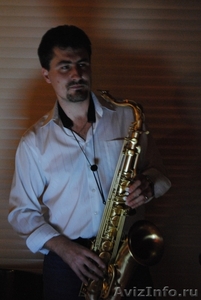 Профессиональный саксофонист - Изображение #1, Объявление #126442